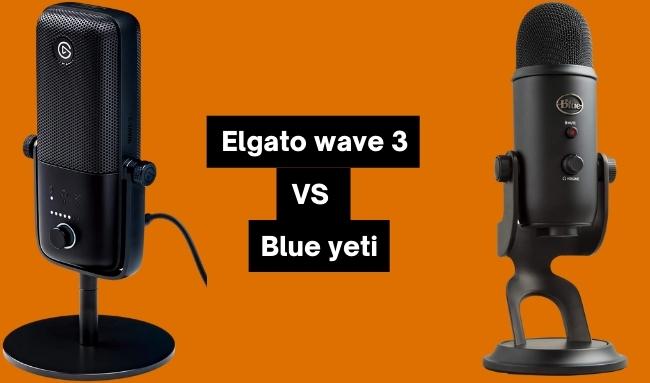 Elgato wave 3 vs Blue yeti | Which is Best Mic For You?