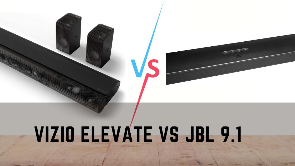 Vizio Elevate vs Jbl 9.1 | Comparison of Soundbars