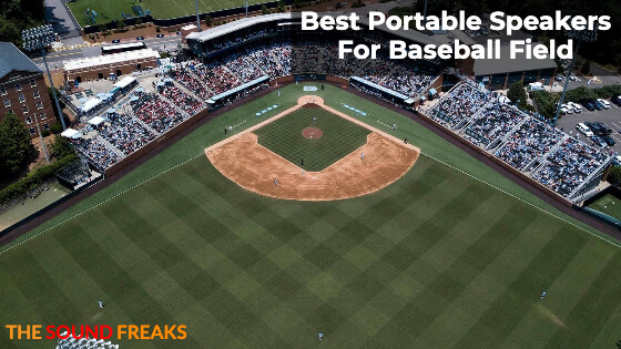 7 Best Portable Speakers For Baseball Field In 2023